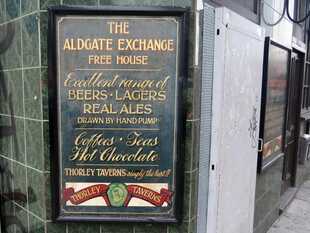Aldgate Exchange Free House pub. Beers, lagers, real ales 